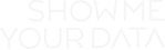Show Me Your Data